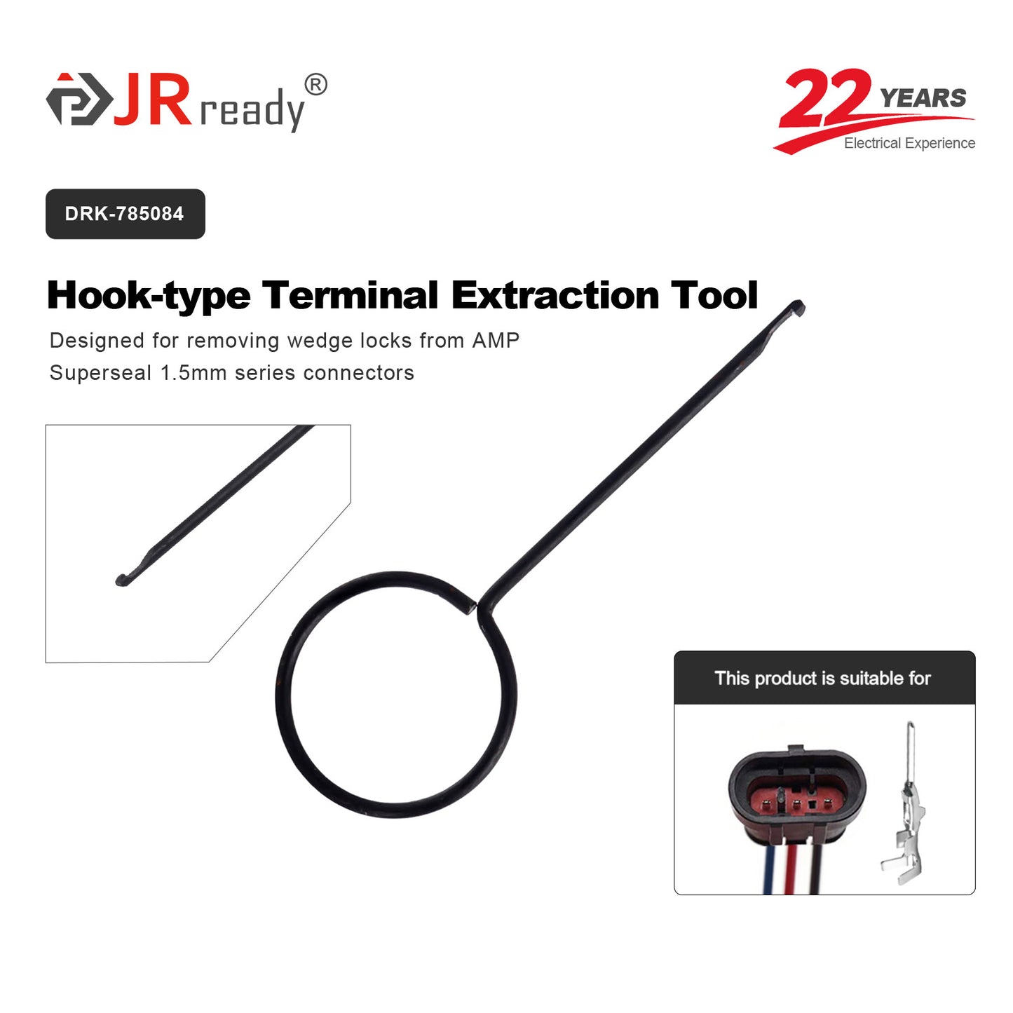 JRready DRK-785084 Hook-Type Extraction Tool for AMP Superseal 1.5 Wedge Lock Removal, serving Automotive Harness Assembly & Sealed Connector Repair
